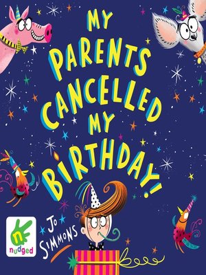 cover image of My Parents Cancelled My Birthday